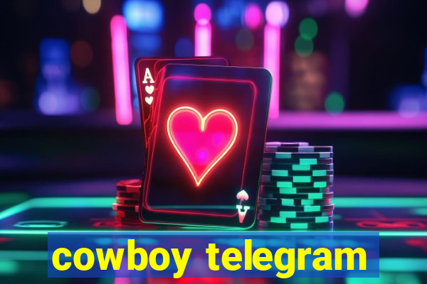 cowboy telegram