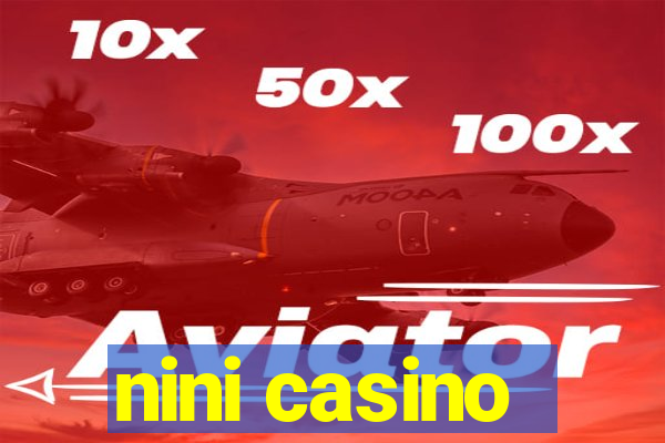 nini casino