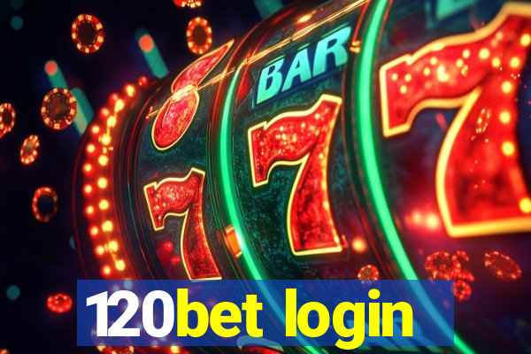 120bet login