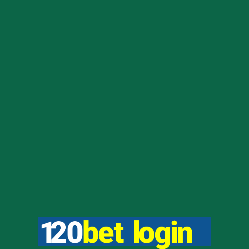 120bet login