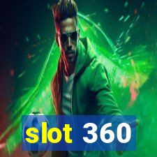 slot 360