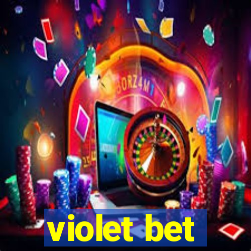 violet bet