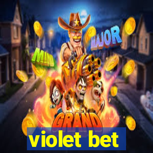 violet bet