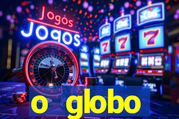 o globo absolutamente sobretudo