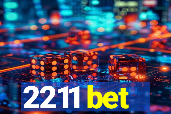 2211 bet