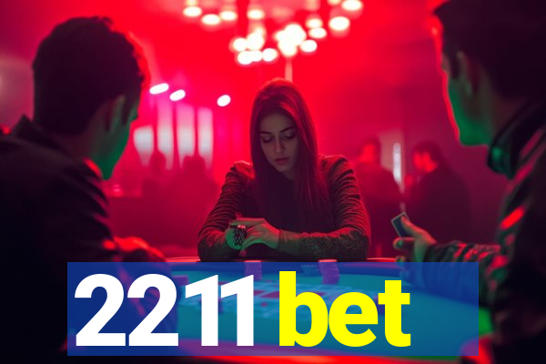 2211 bet