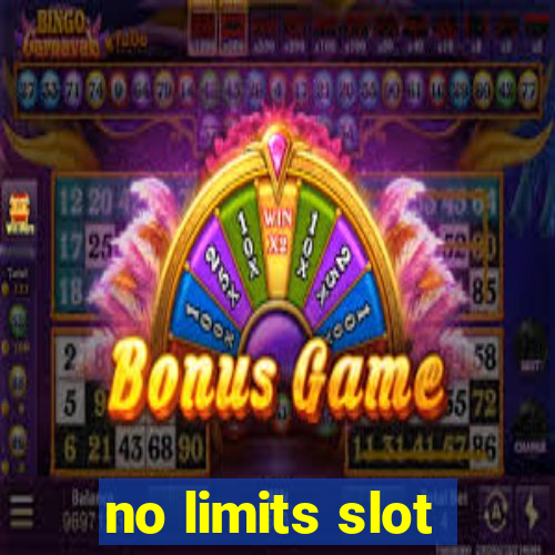 no limits slot