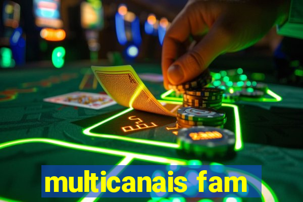 multicanais fam