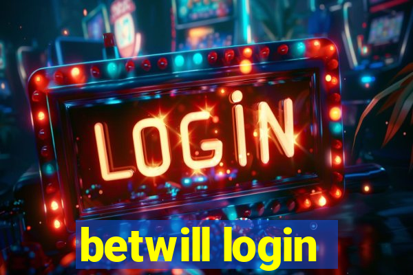 betwill login