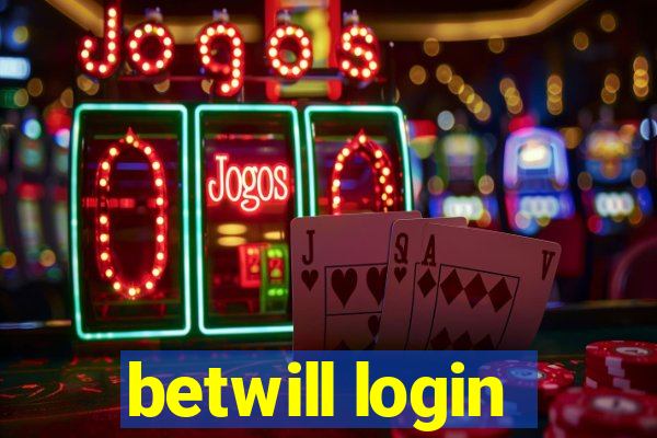 betwill login