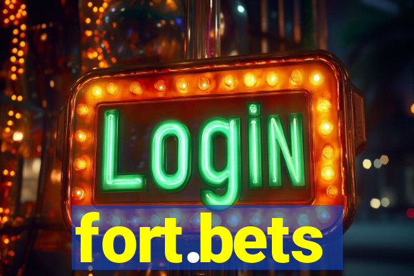 fort.bets