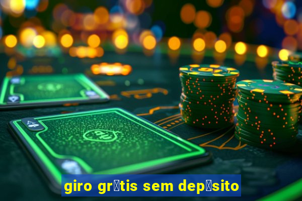 giro gr谩tis sem dep贸sito