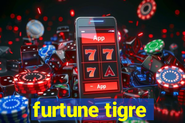 furtune tigre