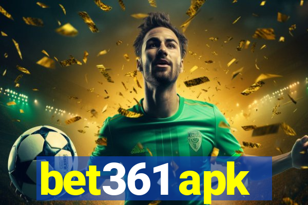 bet361 apk