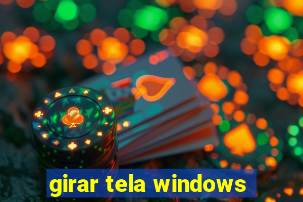 girar tela windows