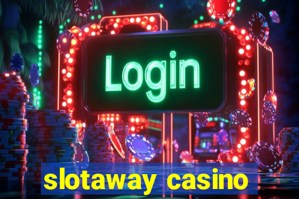 slotaway casino