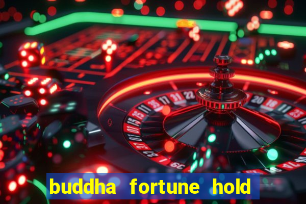 buddha fortune hold and win slot free play