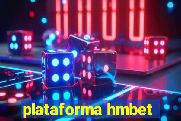 plataforma hmbet