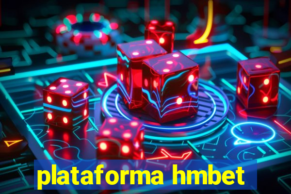 plataforma hmbet