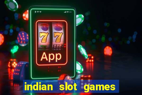 indian slot games real money