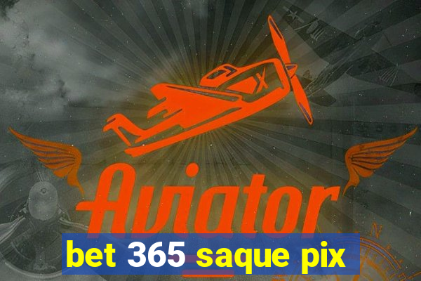 bet 365 saque pix