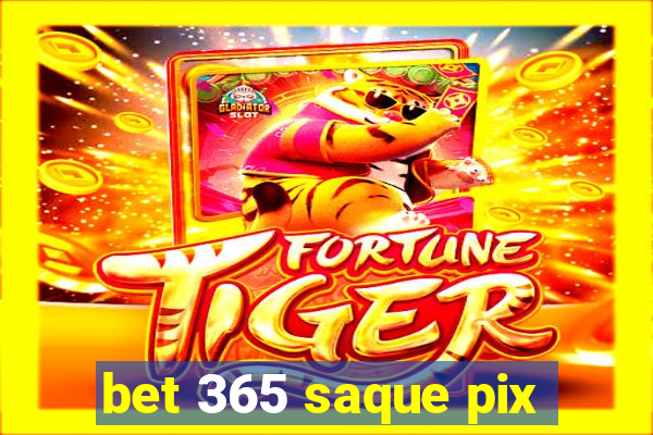 bet 365 saque pix