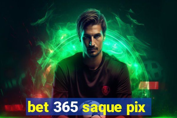 bet 365 saque pix