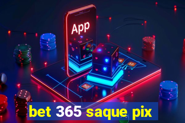 bet 365 saque pix