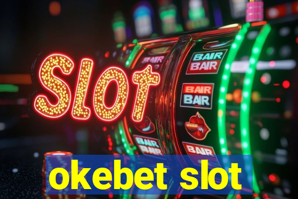 okebet slot