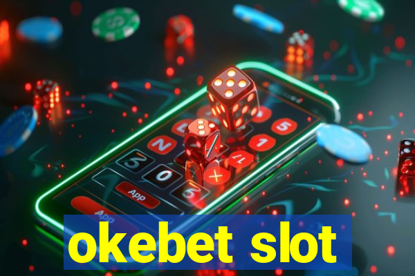 okebet slot