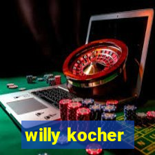 willy kocher