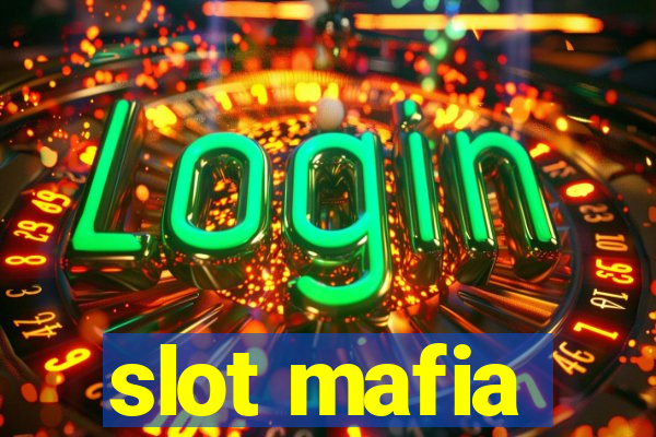 slot mafia