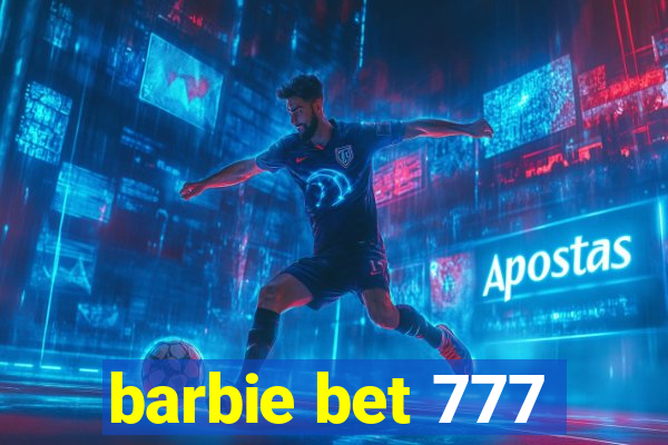 barbie bet 777