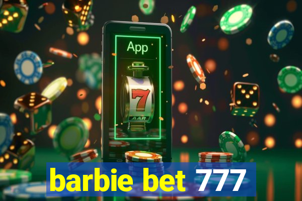 barbie bet 777