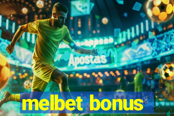 melbet bonus