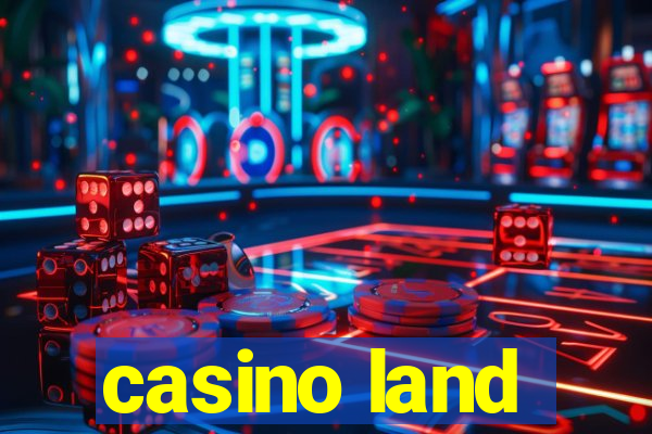 casino land