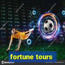 fortune tours