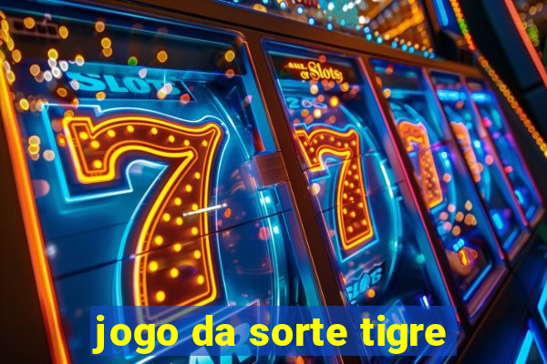 jogo da sorte tigre