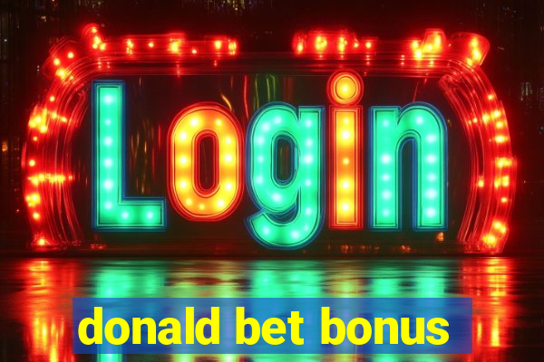 donald bet bonus