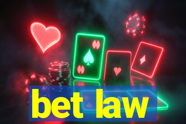 bet law