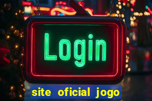 site oficial jogo do tigre