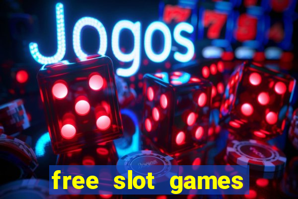 free slot games free slot games