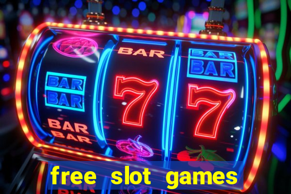 free slot games free slot games