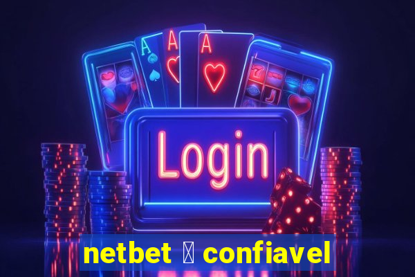 netbet 茅 confiavel