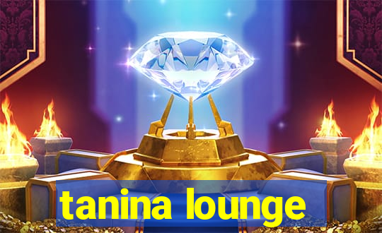 tanina lounge