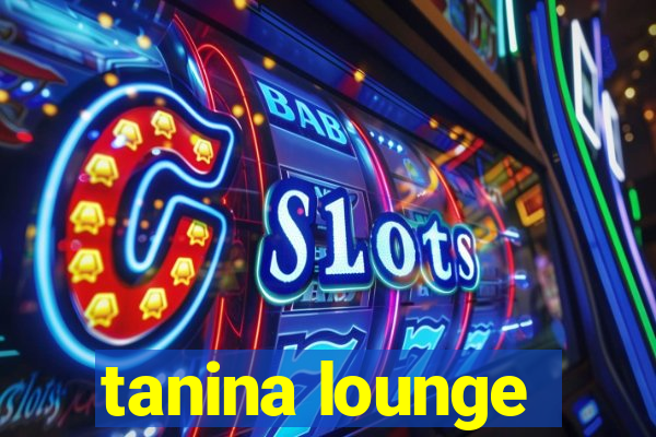 tanina lounge