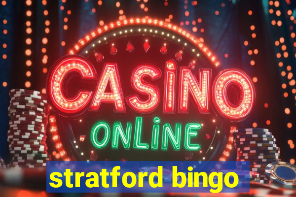 stratford bingo