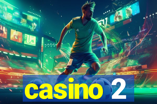 casino 2