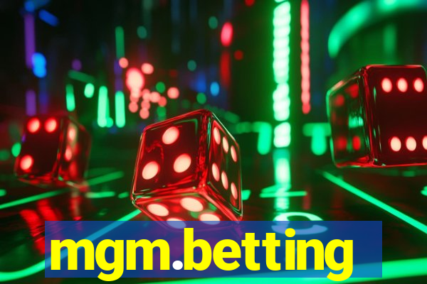 mgm.betting