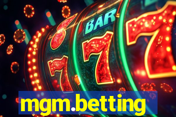 mgm.betting